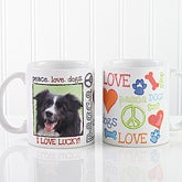 Peace, Love, Dogs Photo Coffee Mug - 13349