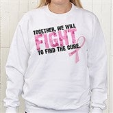 Fight To Find The Cure© Personalized Sweatshirt - 11019-SS