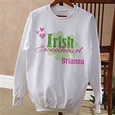 Irish Sweetheart! Personalized Adult Sweatshirt - 11340-AS