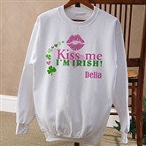 Kiss Me I'm Irish!© Personalized Adult Sweatshirt - 11341-AS