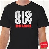 Big Guy Personalized Adult T-Shirt - 11442AT