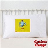 Curious George® Personalized Pillowcase - 11597