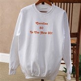 Birthday Greetings Personalized White Sweatshirt - 12599-WS