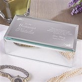 To My Bridesmaid Engraved Mirrored Jewelry Box-Small - 12714-S