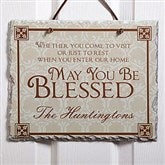 May You Be Blessed© Personalized Slate Plaque - 4592