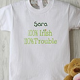 Irish Trouble© - Infant T-Shirt - 6598-IT