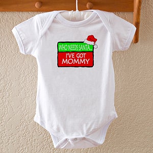 Personalized Kids and Baby Holiday Clothes - Who Needs Santa - 4660