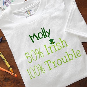 Part Irish, All Trouble Personalized St Patrick's Day Clothing - 6598