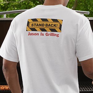 Personalized BBQ Grill T-Shirt - Stand Back - 8430