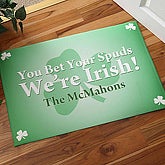 You Bet We're Irish!  Custom Doormat