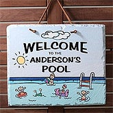 Welcome To Our Pool© Personalized Slate Plaque