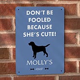 Don't Be Fooled© Personalized Pet Sign