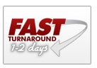 Fast Turnaround
