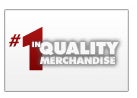 #1 in Quality Merchandise