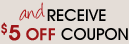 Receive $5 Off Coupon