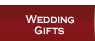 Wedding Gifts