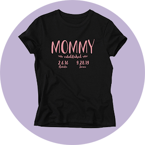 <b>Mothers Day T-Shirts & Apparel</b>