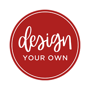 Design Your Own