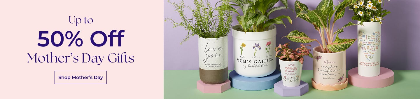 Save Up to 50% off Mother's Day Gifts