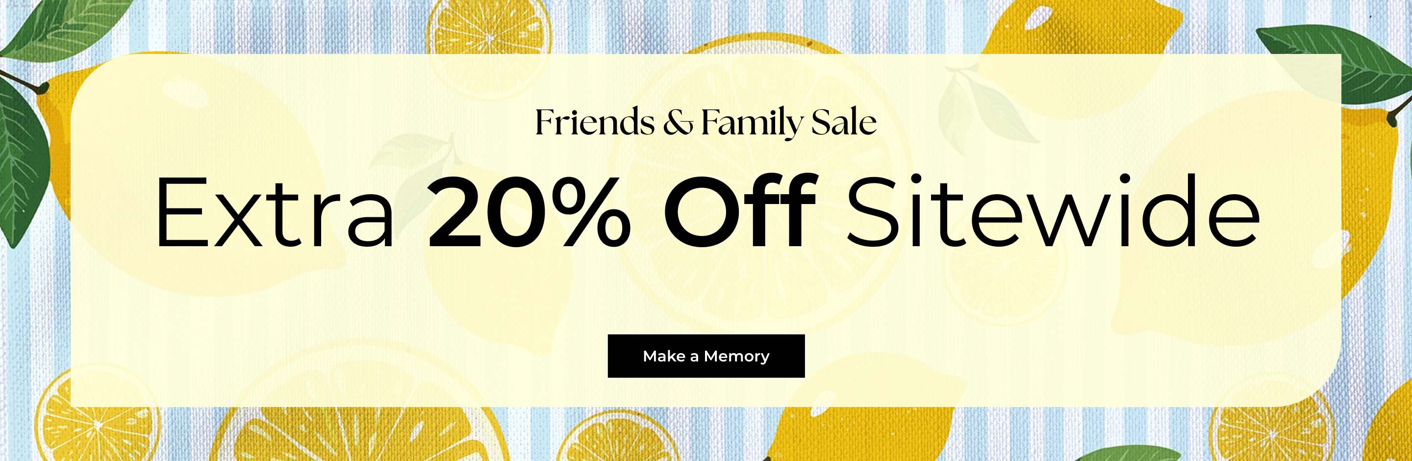 Friends And Family Sale Extra 20% Off Sitewide