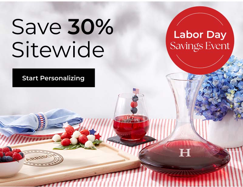 Labor day savings save 30% sitewide start personalizing