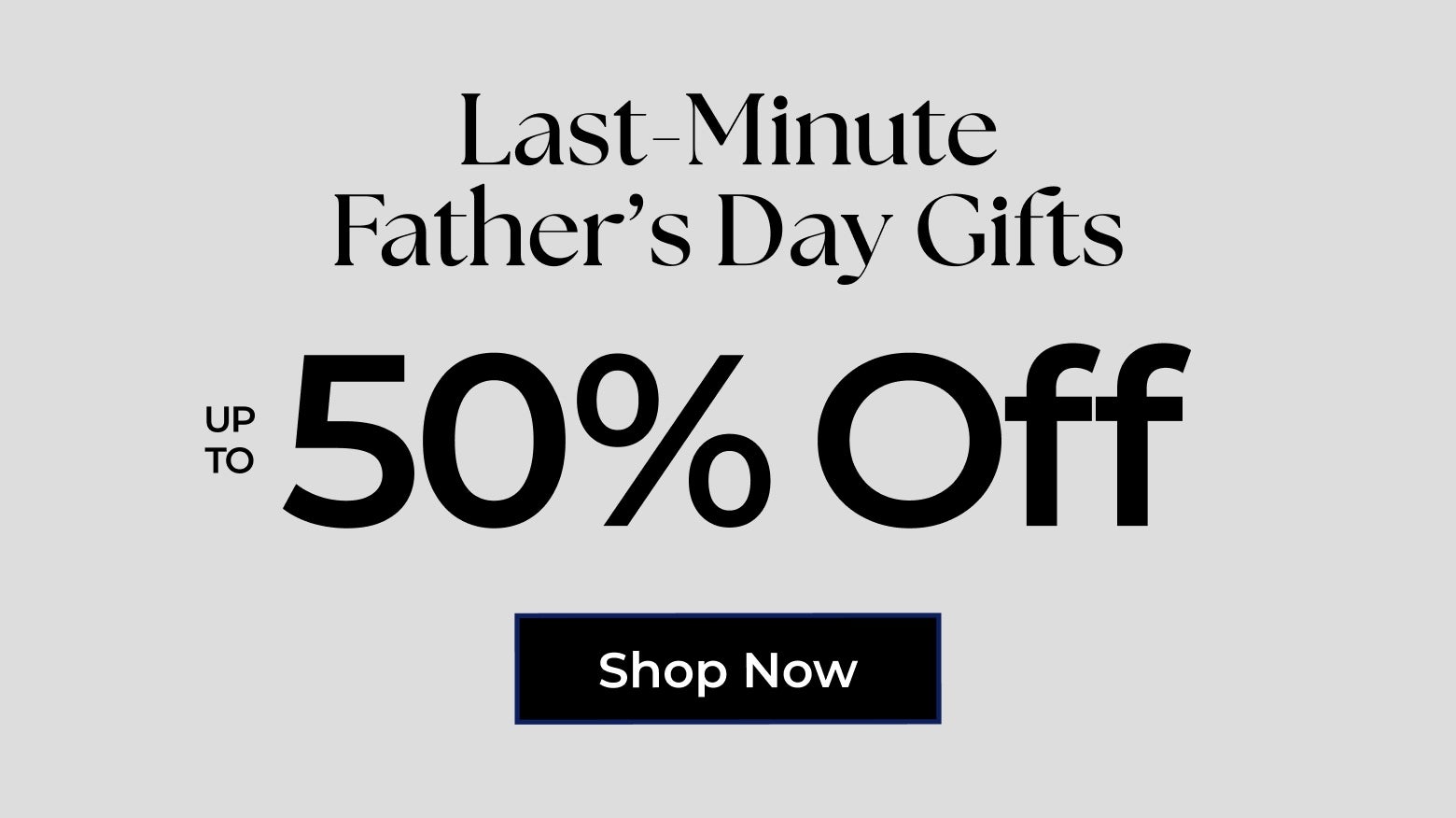 Shop Father's Day Gifts