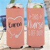 alt='Nurse Off Duty Personalized Slim Can Cooler'