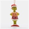 Dont Be A Grinch Ornament
