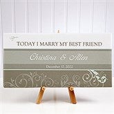 Personalized Wedding Canvas Art - Today I Marry My Best Friend - 10247