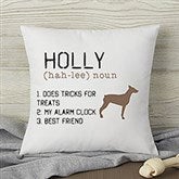 Personalized Dog Throw Pillow - Definition of My Dog - 13342