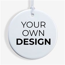 Design Your Own Personalized Glossy Round Ornaments - 13956
