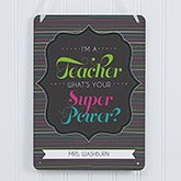 Personalized Classroom Signs - Teacher Quotes - 14333