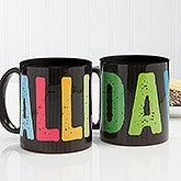 Personalized Custom Name Coffee Mugs - All Mine - 14592