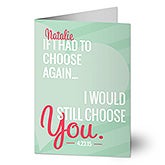 Personalized Romantic Greeting Cards - If I Had To Choose Again - 14609