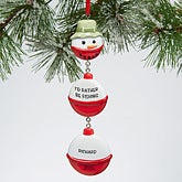 Personalized Outdoors Christmas Ornament - Snowman Fishing Bobber - 15094