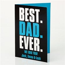 Personalized Fathers Day Card - Best. Dad. Ever. - 15660