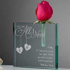 Personalized Romantic Bud Vase - Youre All I Need - 15949