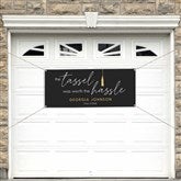 Tassel Was Worth The Hassle Personalized Banner - 53386