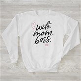 Wife. Mom. Boss. Personalized Sweatshirt by Jessie James Decker - 54756