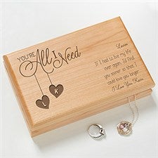 Personalized Romantic Wood Jewelry Box - Youre All I Need - 17215