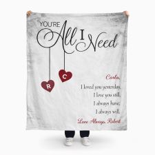Personalized Romantic Couple Blanket - Youre All I Need - 17427