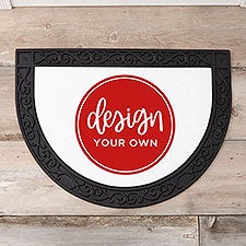 Design Your Own Custom Half Round Doormat - 18115