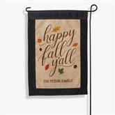 Happy Fall YAll Personalized Burlap Garden Flag - 18200