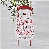 Personalized Vintage Sled Ornament - Baby It's Cold Outside - 19065