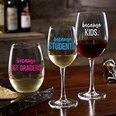 Personalized Teacher Wine Glass - I Drink Because - 20776
