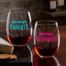 Personalized Teacher Wine Glass - I Drink Because - 20776