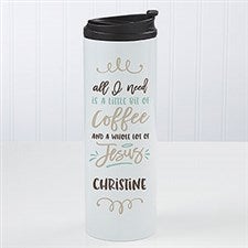 Little Bit Of Coffee And A Lot Of Jesus Personalized Travel Tumbler - 21394