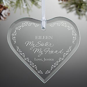 My Sister, My Friend Engraved Glass Ornament - 11078