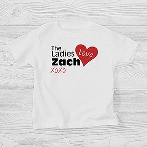 The Ladies Love Me Personalized Toddler T-Shirt - 12521-TT