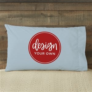 Design Your Own Personalized 20" x 31" Pillowcase- Slate Blue - 13288-SB